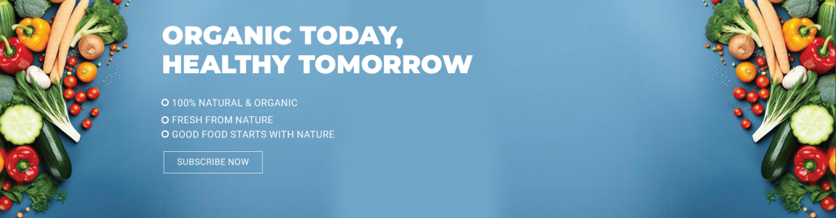 Organic Today, Healthy Tomorrow